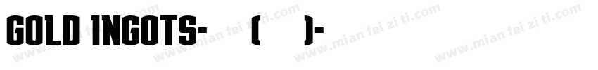 Gold Ingots-普通(西方)字体转换